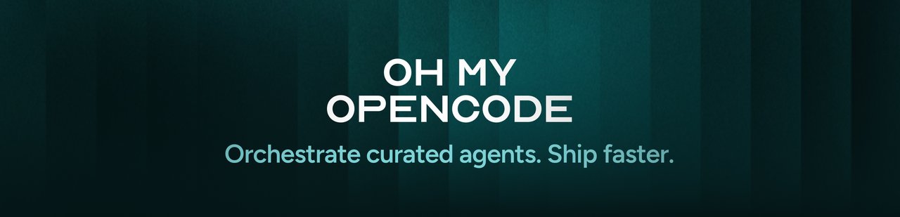 Oh My OpenCode hero banner - Orchestrate curated agents, ship faster