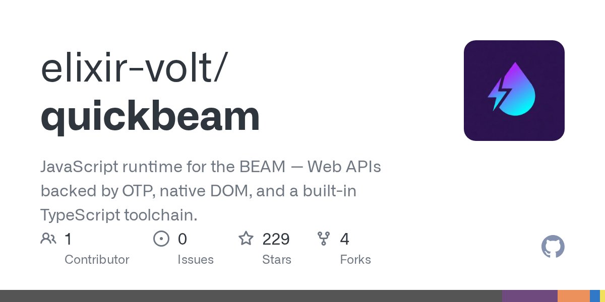 QuickBEAM JavaScript runtime running inside the Erlang BEAM VM — open-source fault-tolerant JS execution with TypeScript support