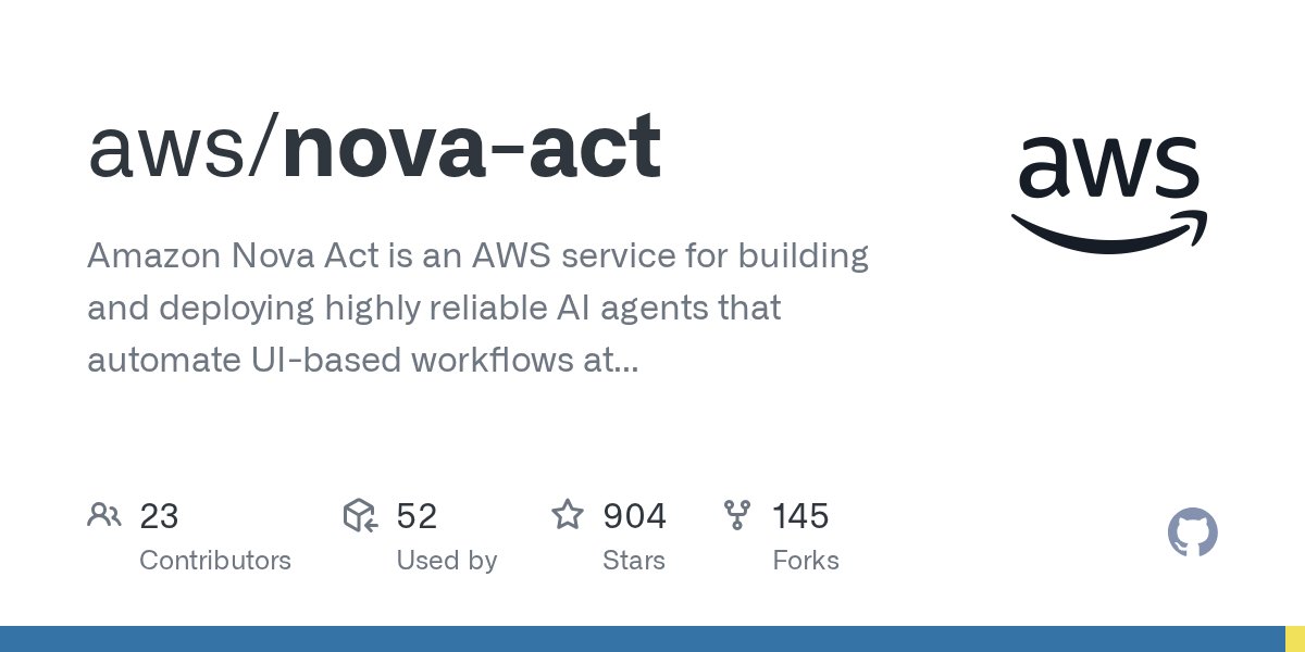 Amazon Nova Act open-source browser automation SDK on GitHub for AI price tracking