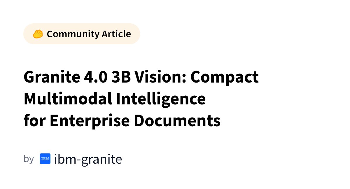 IBM Granite 4.0 3B Vision open-source enterprise document AI model page on Hugging Face